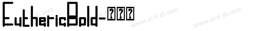 EuthericBold字体转换