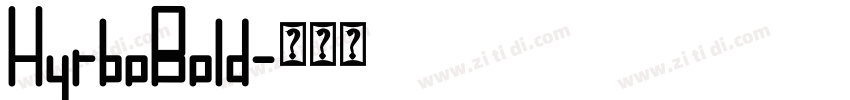 HyrboBold字体转换 HyrboBold字体转换