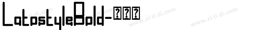 LatostyleBold字体转换