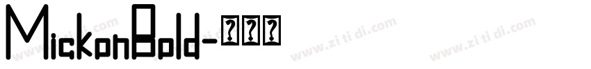 MickonBold字体转换