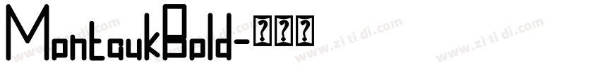 MontaukBold字体转换