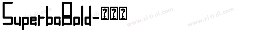 SuperbaBold字体转换