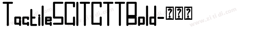 TactileSCITCTTBold字体转换