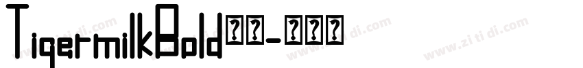 TigermilkBold下载字体转换