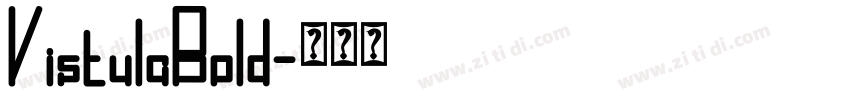 VistulaBold字体转换 VistulaBold字体转换