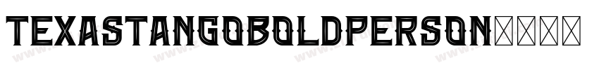 TexasTangoBOLDPERSON字体转换