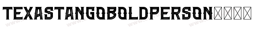TexasTangoBOLDPERSON字体转换