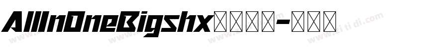 AllInOneBigshx字体下载字体转换