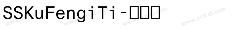 SSKuFengiTi字体转换