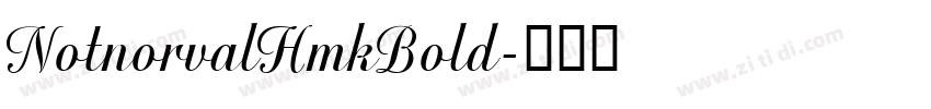 NotnorvalHmkBold字体转换