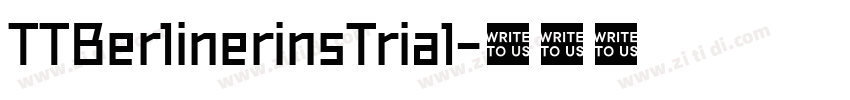 TTBerlinerinsTrial字体转换 TTBerlinerinsTrial字体转换