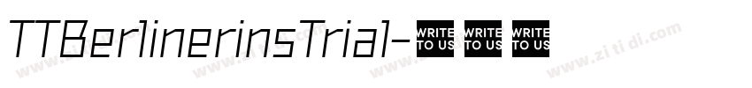 TTBerlinerinsTrial字体转换 TTBerlinerinsTrial字体转换