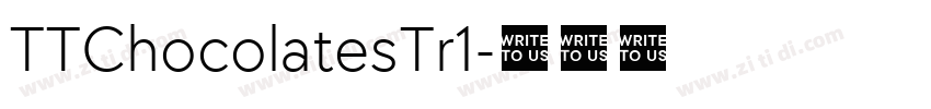 TTChocolatesTr1字体转换 TTChocolatesTr1字体转换