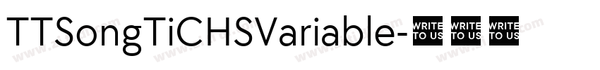 TTSongTiCHSVariable字体转换 TTSongTiCHSVariable字体转换