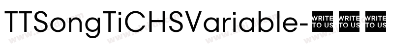 TTSongTiCHSVariable字体转换 TTSongTiCHSVariable字体转换