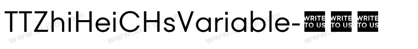 TTZhiHeiCHsVariable字体转换 TTZhiHeiCHsVariable字体转换