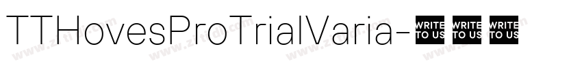 TTHovesProTrialVaria字体转换 TTHovesProTrialVaria字体转换