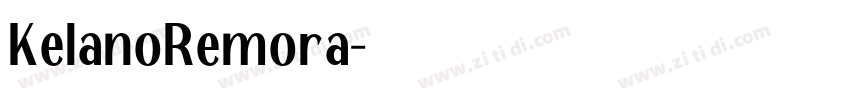 KelanoRemora字体转换