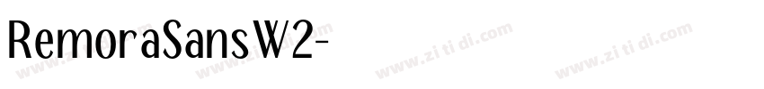 RemoraSansW2字体转换