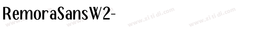 RemoraSansW2字体转换
