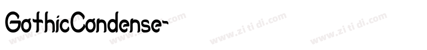 GothicCondense字体转换 GothicCondense字体转换