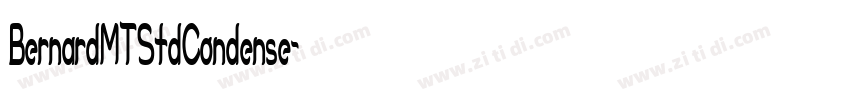 BernardMTStdCondense字体转换 BernardMTStdCondense字体转换