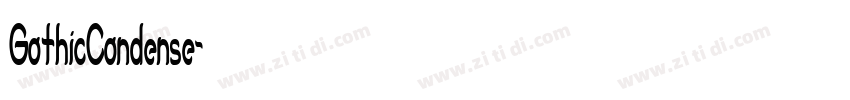 GothicCondense字体转换 GothicCondense字体转换