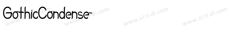 GothicCondense字体转换 GothicCondense字体转换