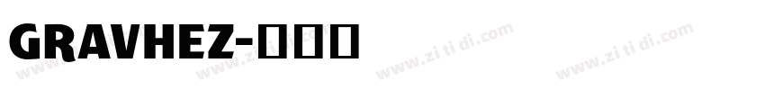 GRAVHEZ字体转换