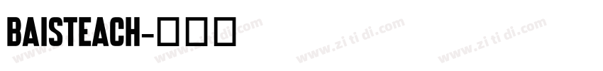 Baisteach字体转换