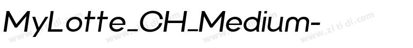 MyLotte_CH_Medium字体转换 MyLotte_CH_Medium字体转换