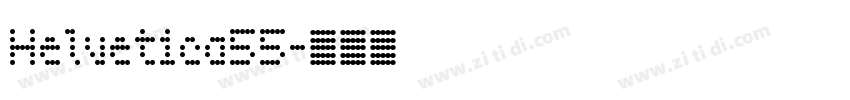 Helvetica55字体转换