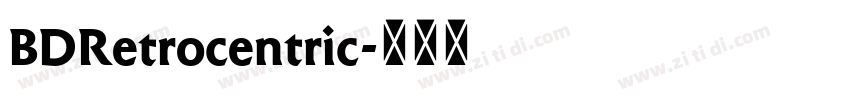 BDRetrocentric字体转换