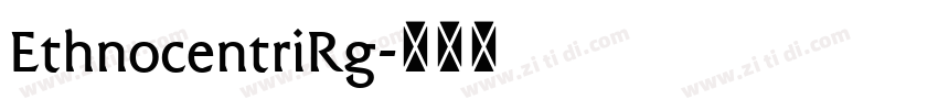EthnocentriRg字体转换