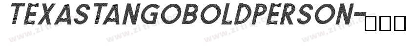 TexasTangoBOLDPERSON字体转换