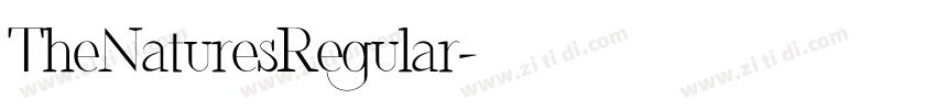 TheNaturesRegular字体转换 TheNaturesRegular字体转换