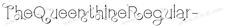 TheQueenthineRegular字体转换 TheQueenthineRegular字体转换