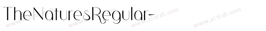 TheNaturesRegular字体转换 TheNaturesRegular字体转换