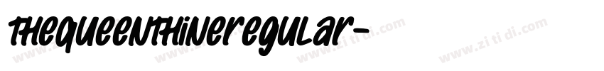 TheQueenthineRegular字体转换 TheQueenthineRegular字体转换