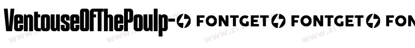 VentouseOfThePoulp字体转换 VentouseOfThePoulp字体转换