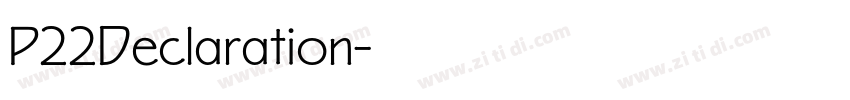 P22Declaration字体转换