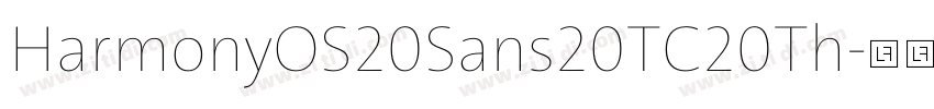 HarmonyOS20Sans20TC20Th字体转换