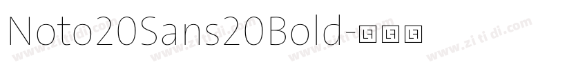 Noto20Sans20Bold字体转换