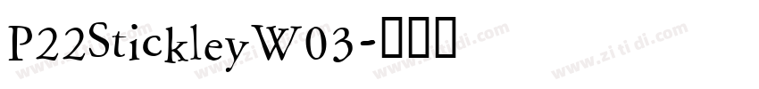 P22StickleyW03字体转换