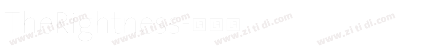 TheRightness字体转换 TheRightness字体转换