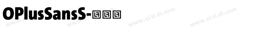 OPlusSansS字体转换 OPlusSansS字体转换