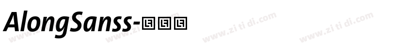 AlongSanss字体转换 AlongSanss字体转换