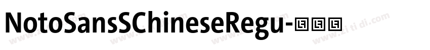 NotoSansSChineseRegu字体转换 NotoSansSChineseRegu字体转换
