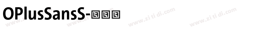 OPlusSansS字体转换 OPlusSansS字体转换