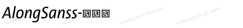 AlongSanss字体转换 AlongSanss字体转换
